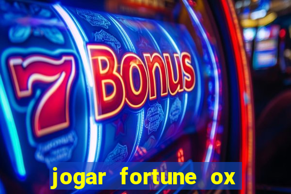 jogar fortune ox demo gratis